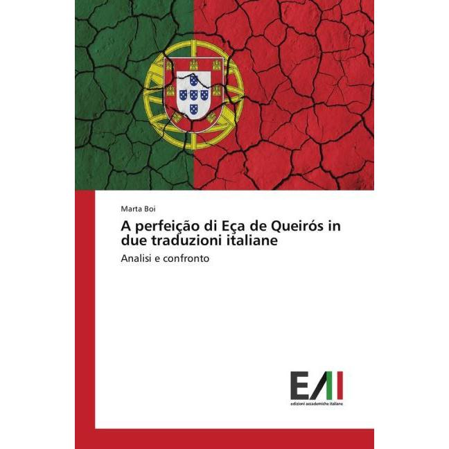 A perfeição di Eça de Queirós in due traduzioni italiane, Fachbücher