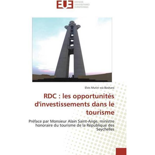 RDC : les opportunités d'investissements dans le tourisme, Ratgeber von Elvis Mutiri wa Bashara