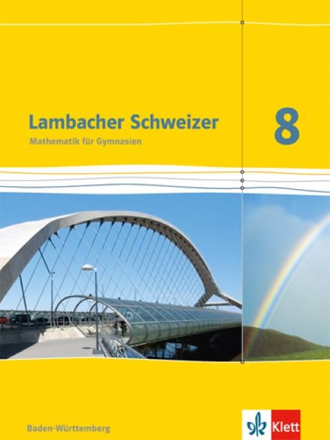 Produktbild Lambacher Schweizer. 8. Schuljahr. Schülerbuch. Baden-Württemberg (Deutsch, Freudigmann, Frieder/Rauscher, Hans/Haug, Marionua, 2017)
