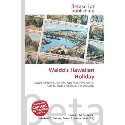 Waldo's Hawaiian Holiday, Fachbücher von Christopher Bones, Alex Cox, Justin Randall