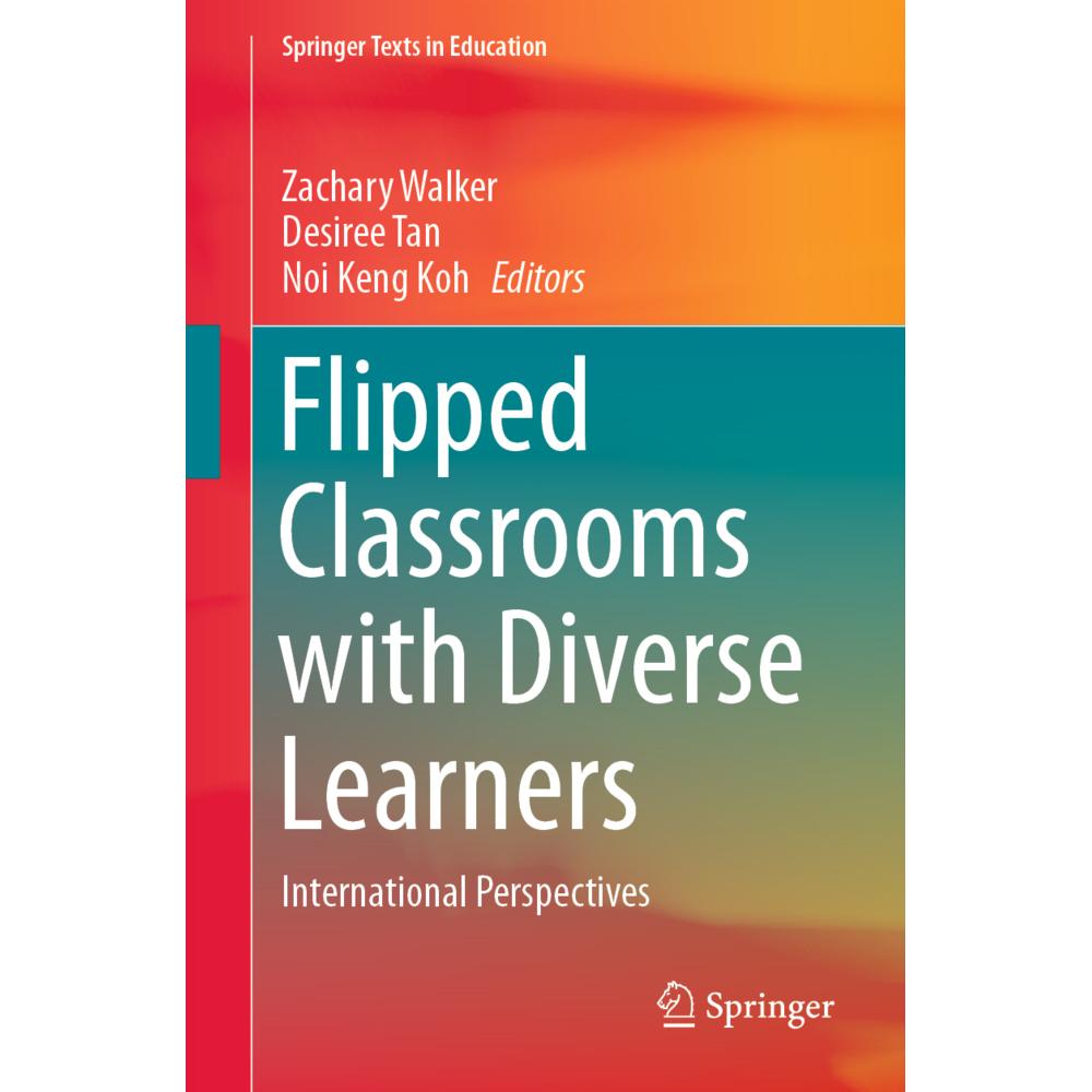 Flipped Classrooms with Diverse Learners, Fachbücher von Desiree Tan, Zachary Walker, Noi Keng Koh