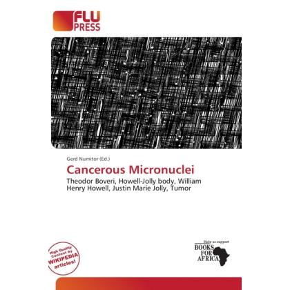 Cancerous Micronuclei, Fachbücher von Gerd Numitor