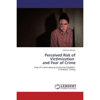 Perceived Risk of Victimization and Fear of Crime, Fachbücher