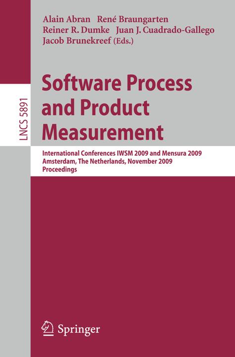 Software Process and Product Measurement (Alain Abran, Jacob Brunekreef, Juan J. Cuadrado-Gallego, Reiner R. Dumke, René Baumgarten, 2009)