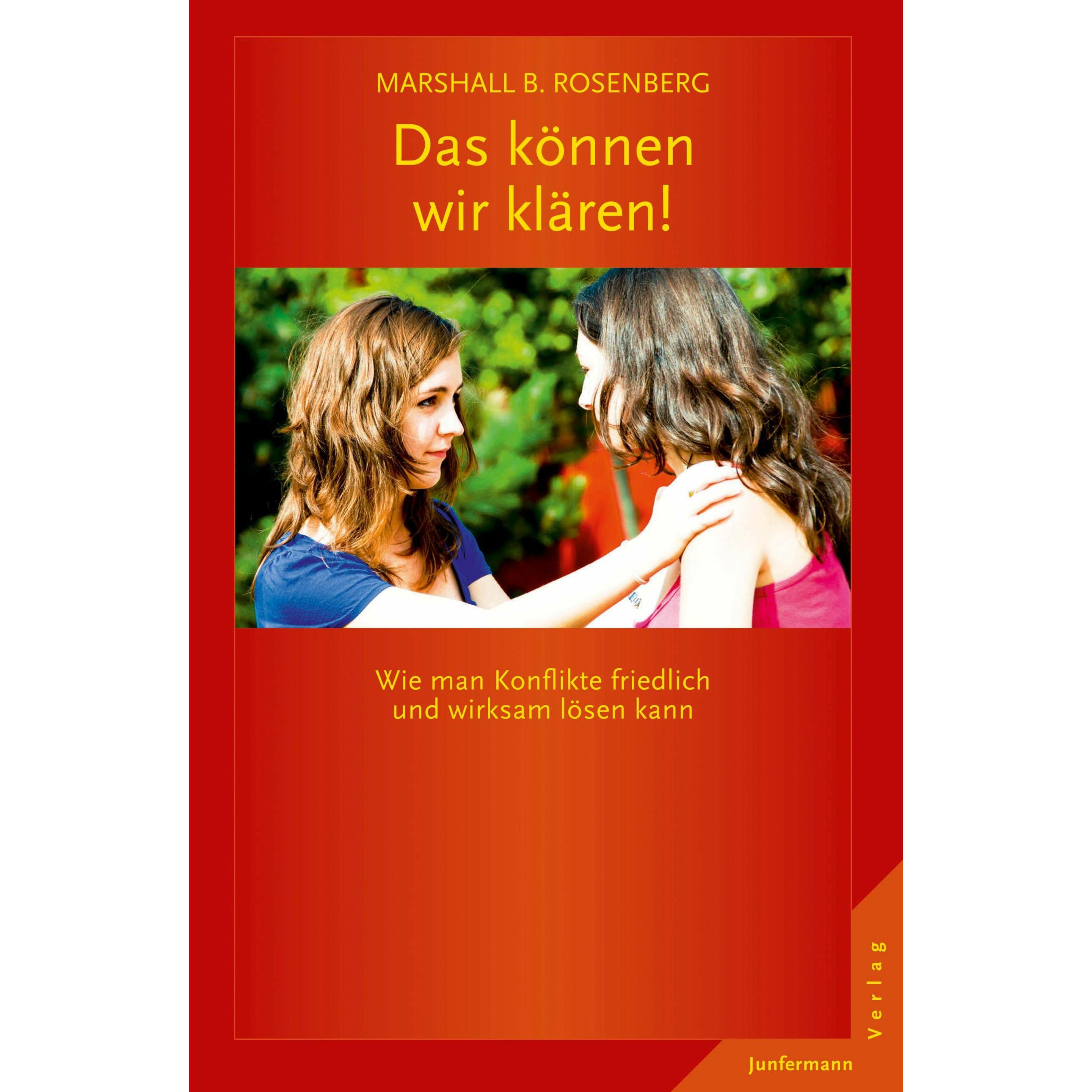Das können wir klären!, Ratgeber von Marshall B. Rosenberg