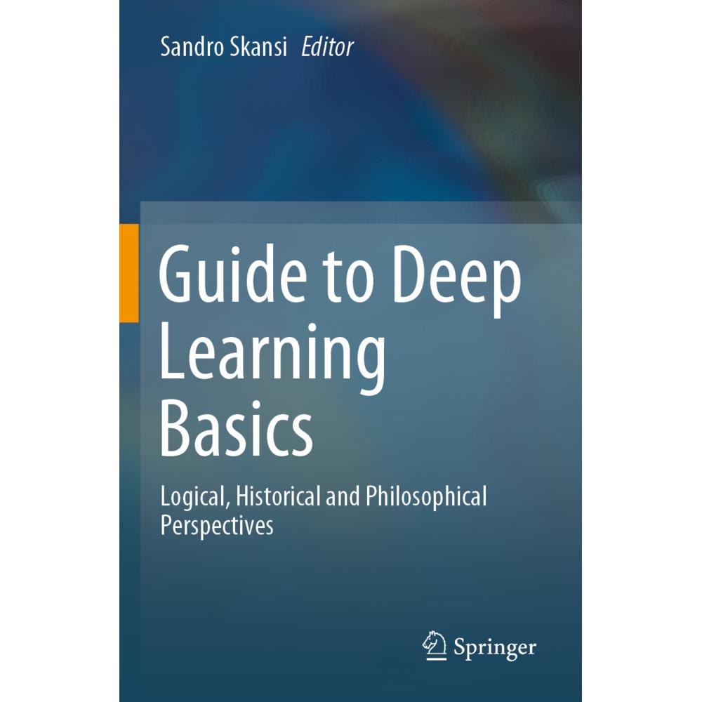 Guide to Deep Learning Basics, Fachbücher von Sandro Skansi