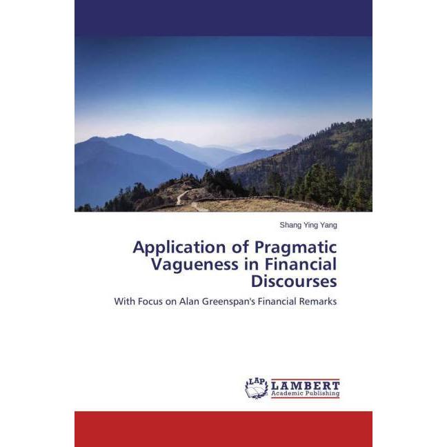 Application of Pragmatic Vagueness in Financial Discourses, Fachbücher