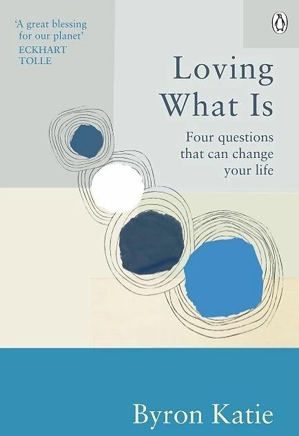 Actual product image Loving What Is (English, Byron Katie, Stephen Mitchell., 2022)