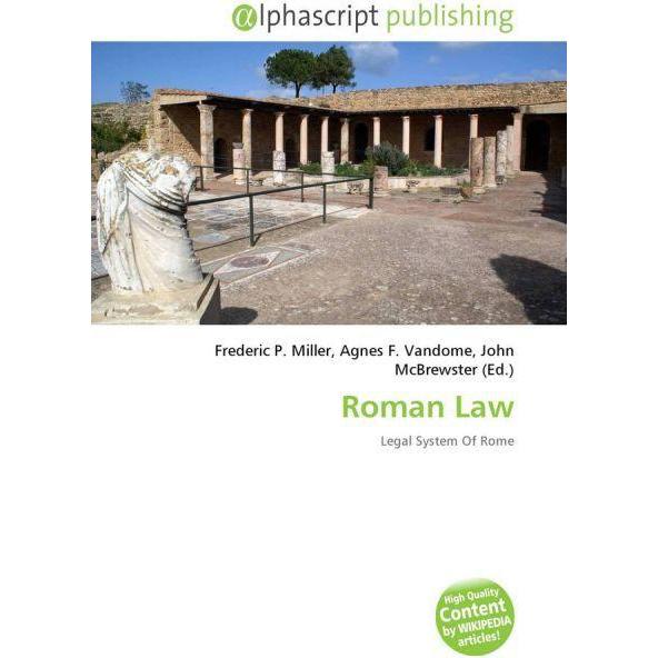 Roman Law, Fachbücher von Agnes F. Vandome, Frederic P. Miller, John McBrewster