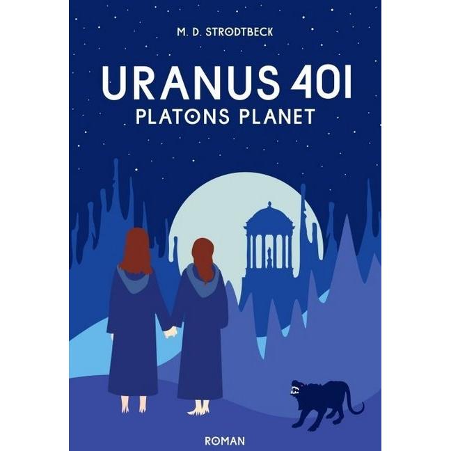 Uranus 401, Belletristik von M. D. Strodtbeck
