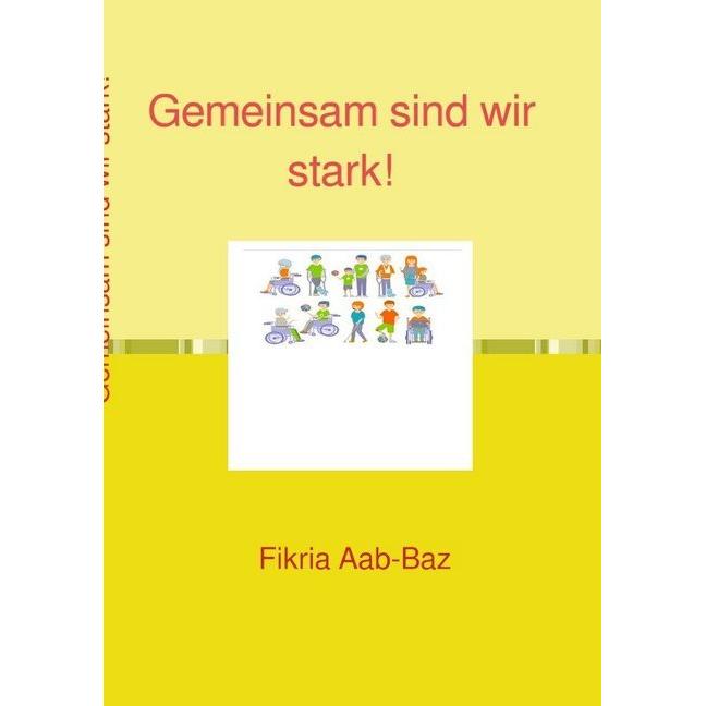 Gemeinsam sind wir stark!, Kinderbücher von Fikria abbaz