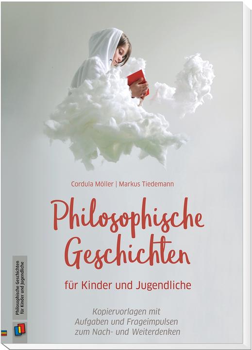Produktbild Philosophische Geschichten für Kinder und Jugendliche (Deutsch, Möller Cordula, 2018)