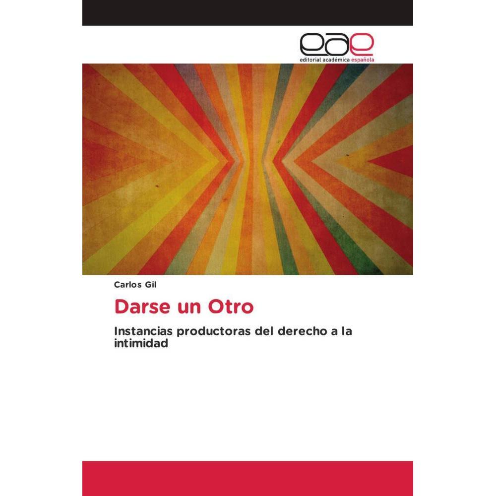 Darse un Otro, Fachbücher von Carlos Gil