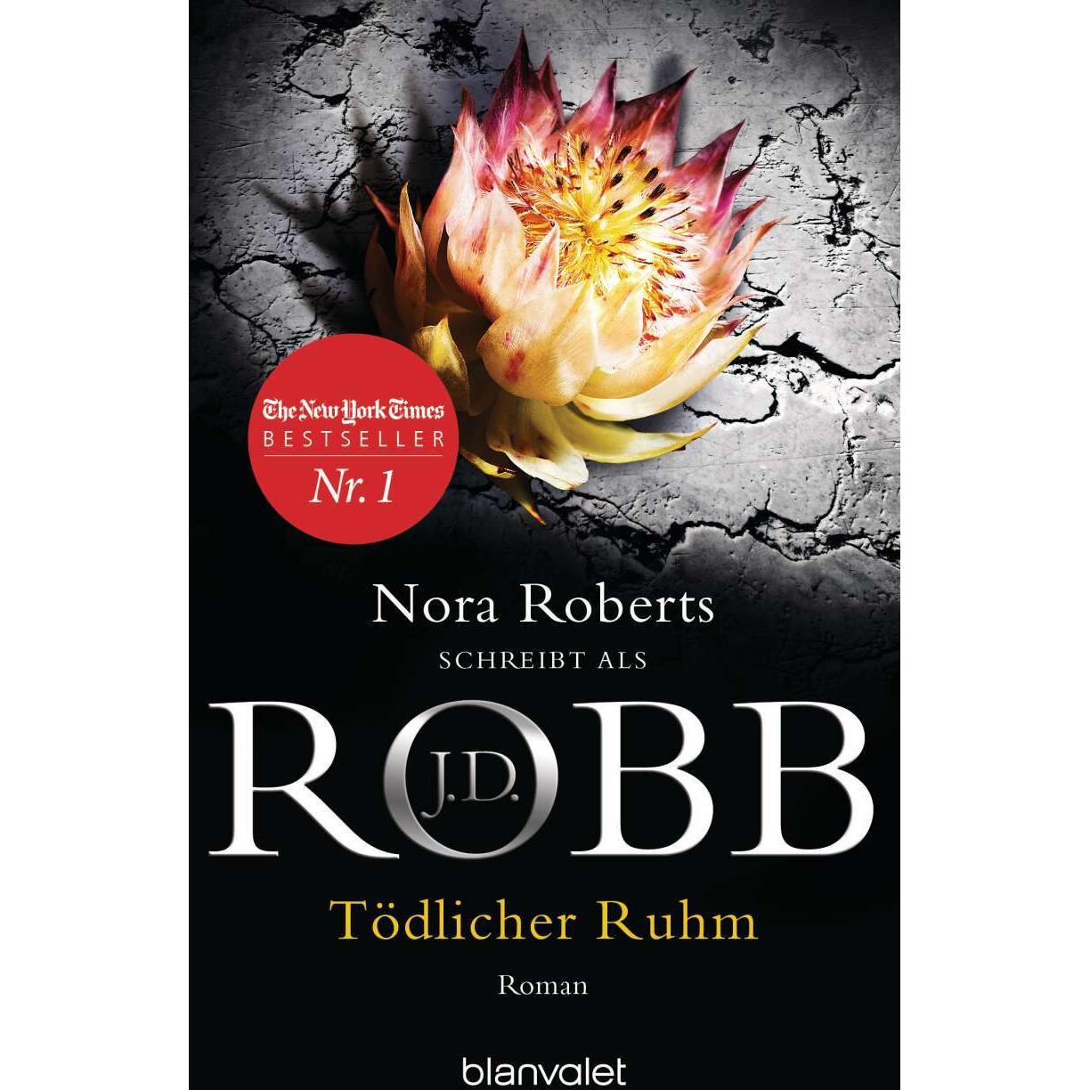 Tödlicher Ruhm, Belletristik von J.D. Robb