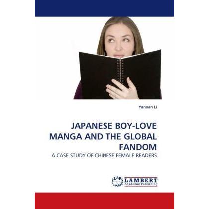 Japanese Boy-Love Manga And The Global Fandom, Fachbücher von Yannan Li