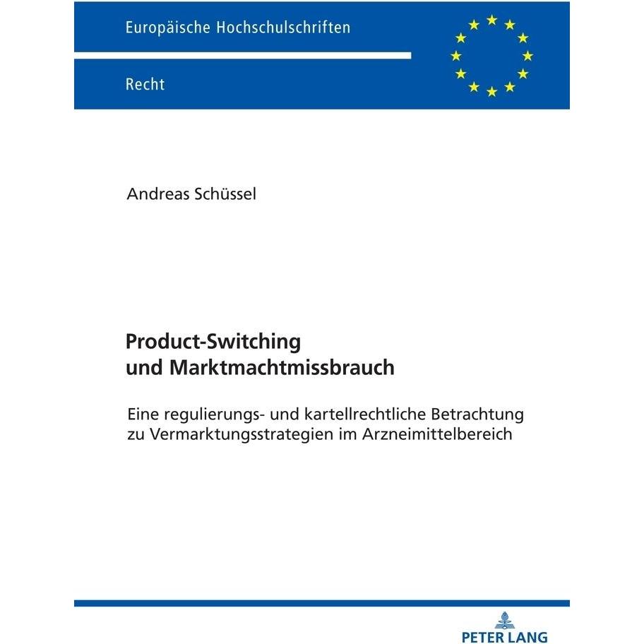 Product-Switching und Marktmachtmissbrauch, Fachbücher von Andreas Schüssel