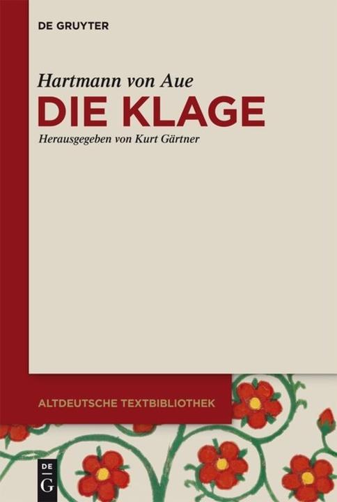 Produktbild Die Klage (Deutsch, Hartmann von Aue, Kurt Gärtner, 2015)