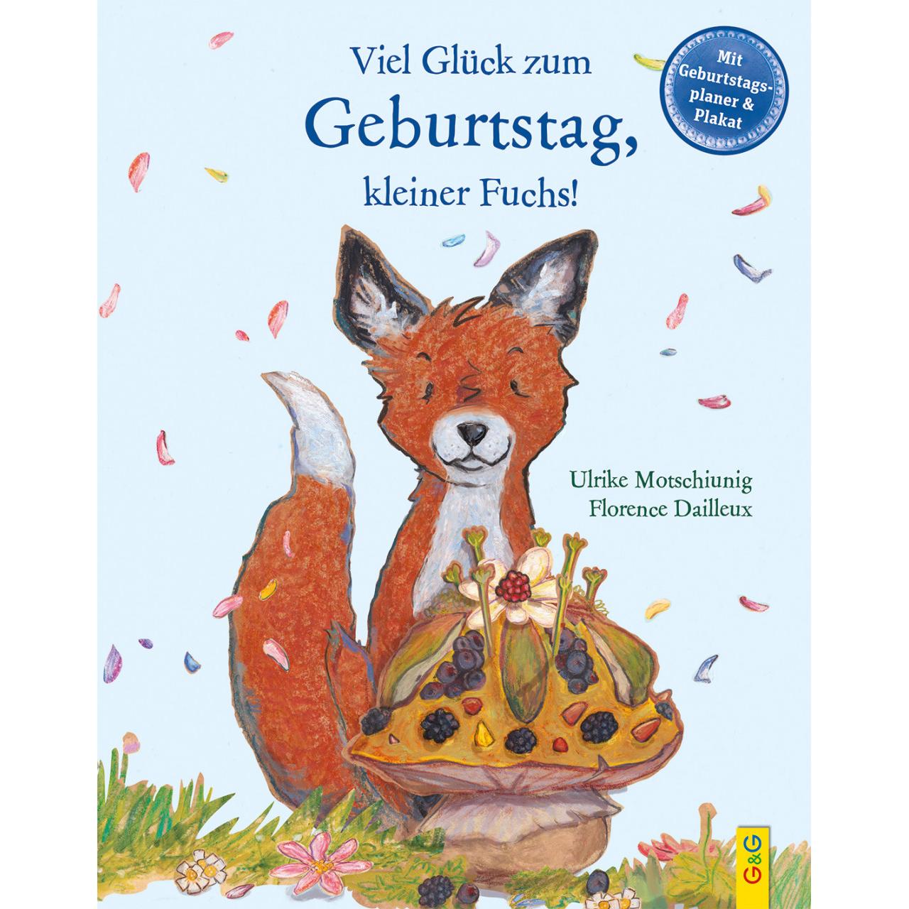 Viel Glück zum Geburtstag, kleiner Fuchs!, Kinderbücher von Ulrike Motschiunig