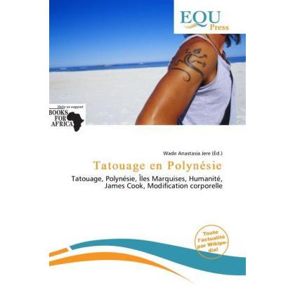 Tatouage en Polynésie, Fachbücher von Wade Anastasia Jere