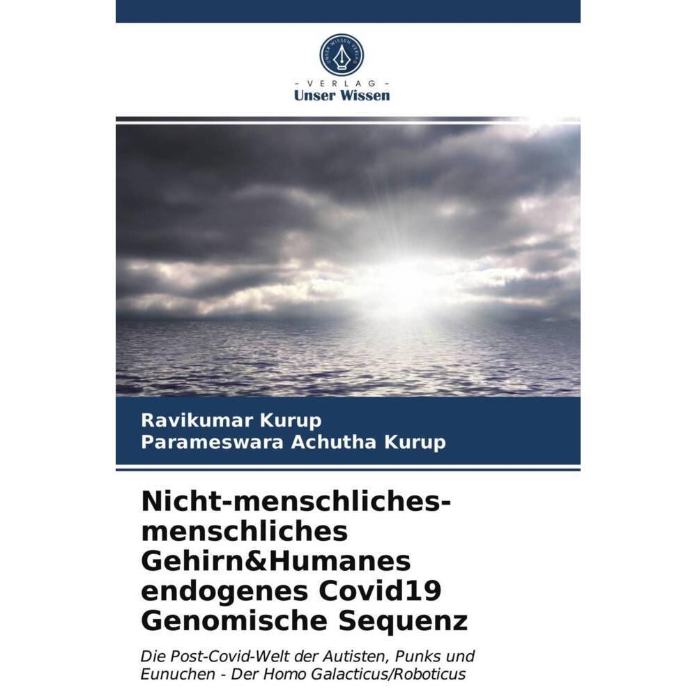 Nicht-menschliches-menschliches Gehirn&Humanes endogenes Covid19 Genomische Sequenz, Fachbücher von Parameswara Achutha ...