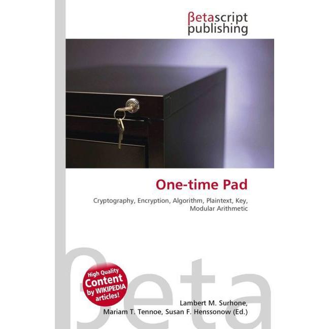 One-time Pad, Fachbücher von Lambert M. Surhone, Miriam T. Timpledon, Susan F. Marseken
