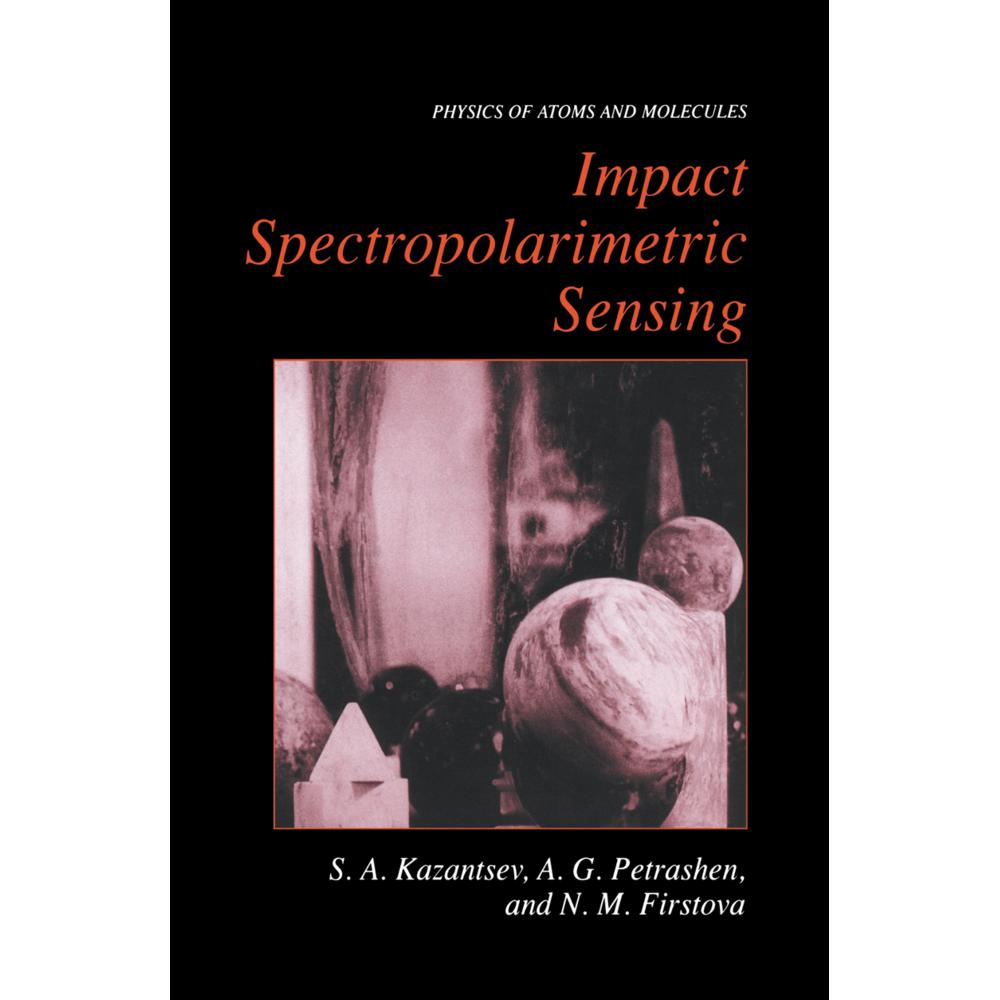 Impact Spectropolarimetric Sensing, Fachbücher von Sergi Kazantsev, Alexander G. Petrashen, Natalia M. Firstova