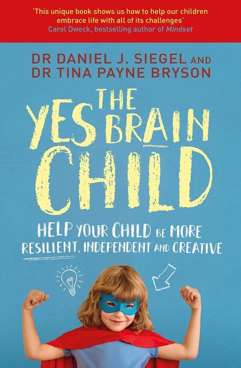 Produktbild The Yes Brain Child (Englisch, Daniel J. Siegel, Tina Payne Bryson, 2018)