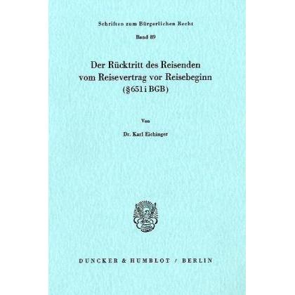 Der Rücktritt des Reisenden vom Reisevertrag vor Reisebeginn ( 651 i BGB)., Fachbücher