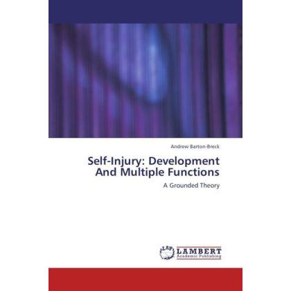Self-Injury: Development And Multiple Functions, Fachbücher von Andrew Barton-Breck