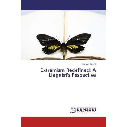 Extremism Redefined: A Linguist's Pespective, Fachbücher