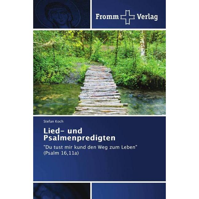 Lied- und Psalmenpredigten, Fachbücher von Stefan Koch