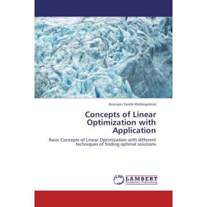 Concepts of Linear Optimization with Application, Fachbücher