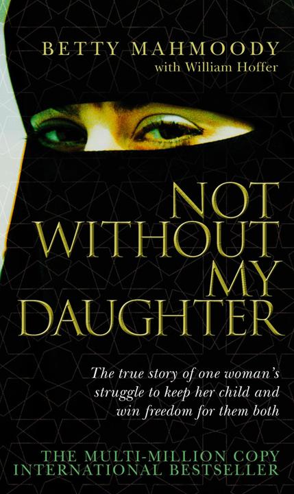 Produktbild Not Without My Daughter (Englisch, Betty Mahmoody, William Hoffer, 2004)