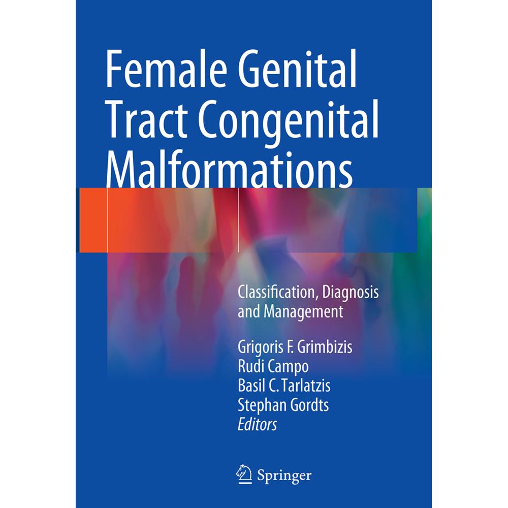 Female Genital Tract Congenital Malformations, Fachbücher von Grigoris F. Grimbizis, Rudi Campo, Stephan Gordts, Basil C...