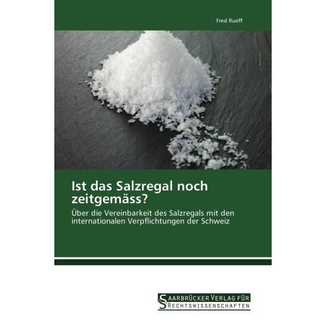 Ist das Salzregal noch zeitgemäss?, Fachbücher