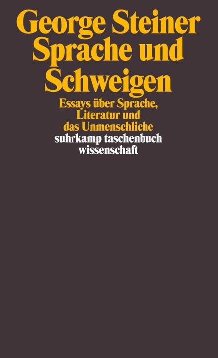 Produktbild Sprache und Schweigen (Deutsch, George Steiner, 2014)