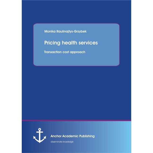 Pricing health services: Transaction cost approach, Fachbücher
