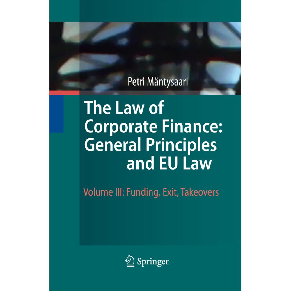 The Law of Corporate Finance: General Principles and EU Law, Fachbücher von Petri Mäntysaari