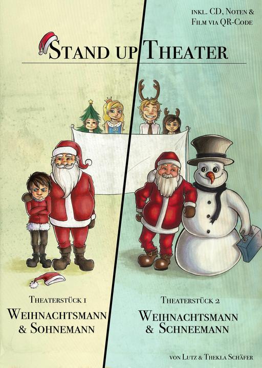 Produktbild Weihnachtsmann und Schneemann/Weihnachtsmann und Sohnemann (Deutsch, Isabel Chiara Schäfer, Lutz Schäfer, Thekla Schäfer, 2015)