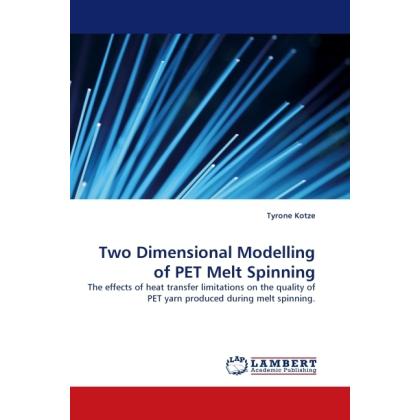 Thumbnail - Two Dimensional Modelling of PET Melt Spinning, Fachbücher von Tyrone Kotze