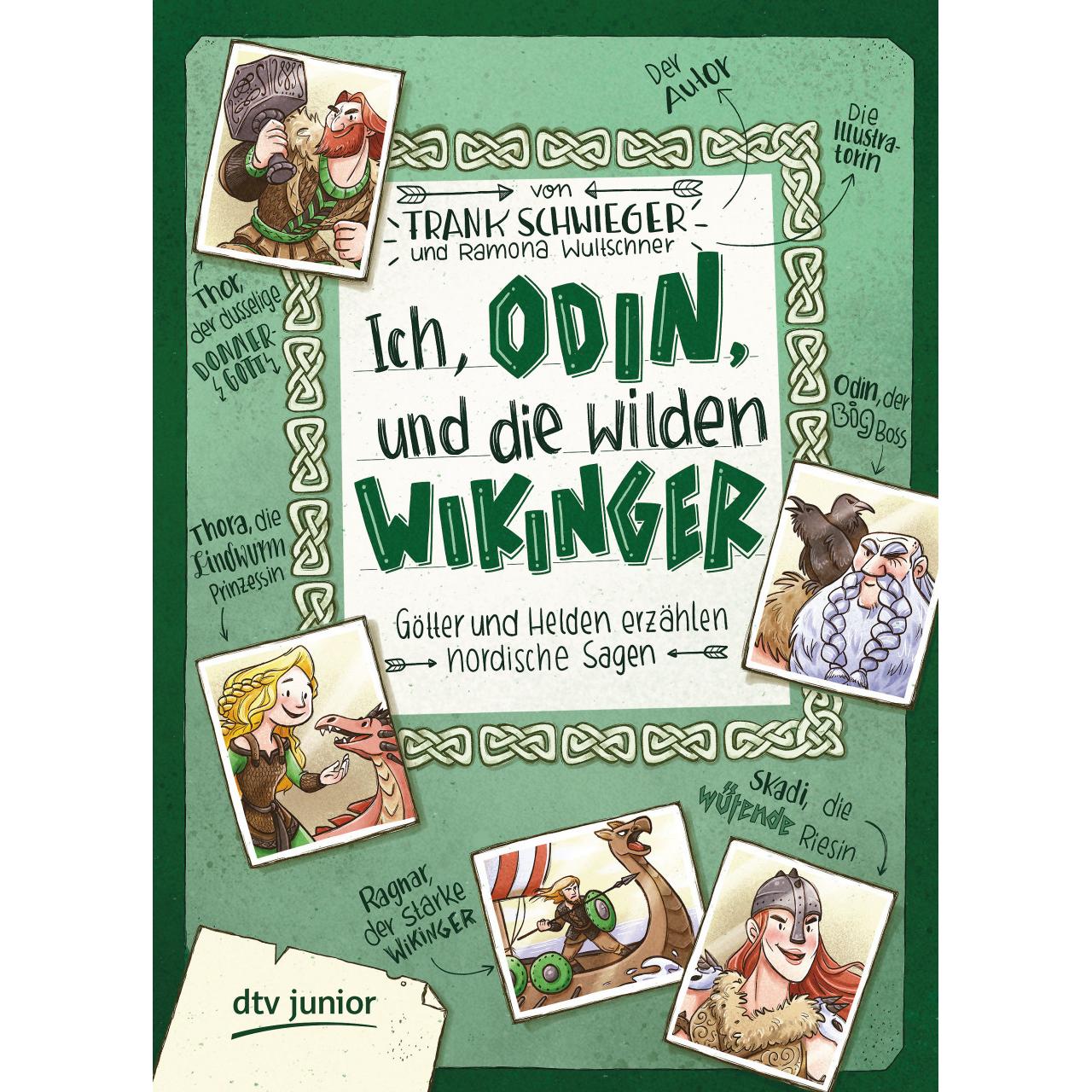 Ich, Odin, und die wilden Wikinger, Kinderbücher von Frank Schwieger, Ramona Wultschner