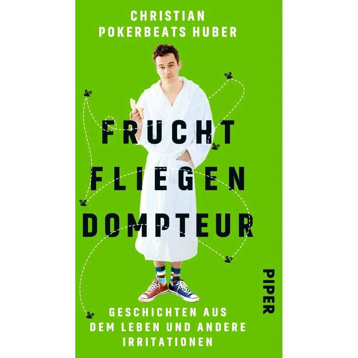 Fruchtfliegendompteur, Belletristik von Christian Pokerbeats Huber
