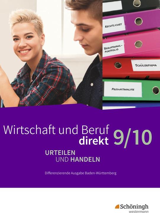 Produktbild Wirtschaft und Beruf direkt 9/10. Urteilen und Handeln. Differenzierende Ausgabe. Schülerband. BW (Deutsch, Bastian Glässer, Christophe Straub, Donata Wiegand, Gordon Carmele, Harald Schmidt, Joachim Bicheler, Katharina Muth, Manfred Mohr, Markus Gloe, Stefan Fahrner, 2020)