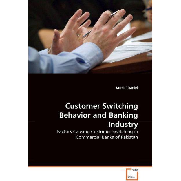 Customer Switching Behavior and Banking Industry, Fachbücher