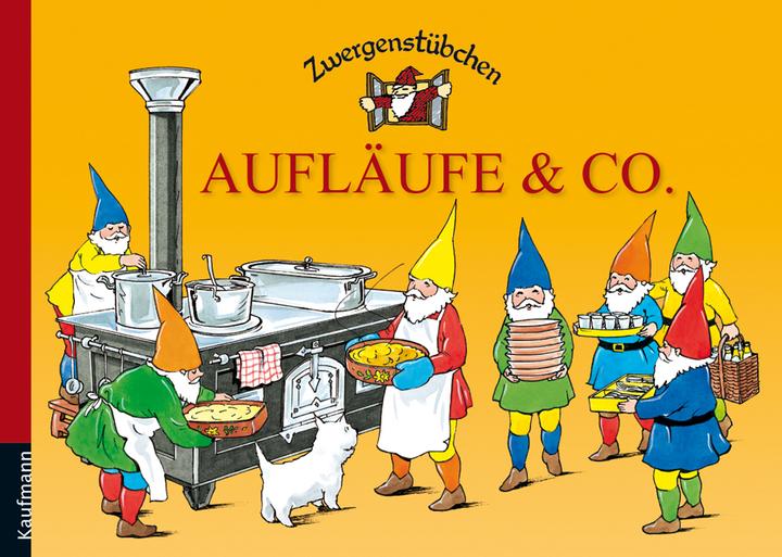 Aufläufe und Co. (Deutsch, Elke Schuster, Timo Schuster, 2021)