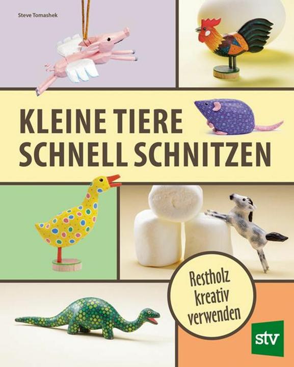 Immagine prodotto Kleine Tiere schnell schnitzen (Tedesco, Steve Tomashek, 2023)
