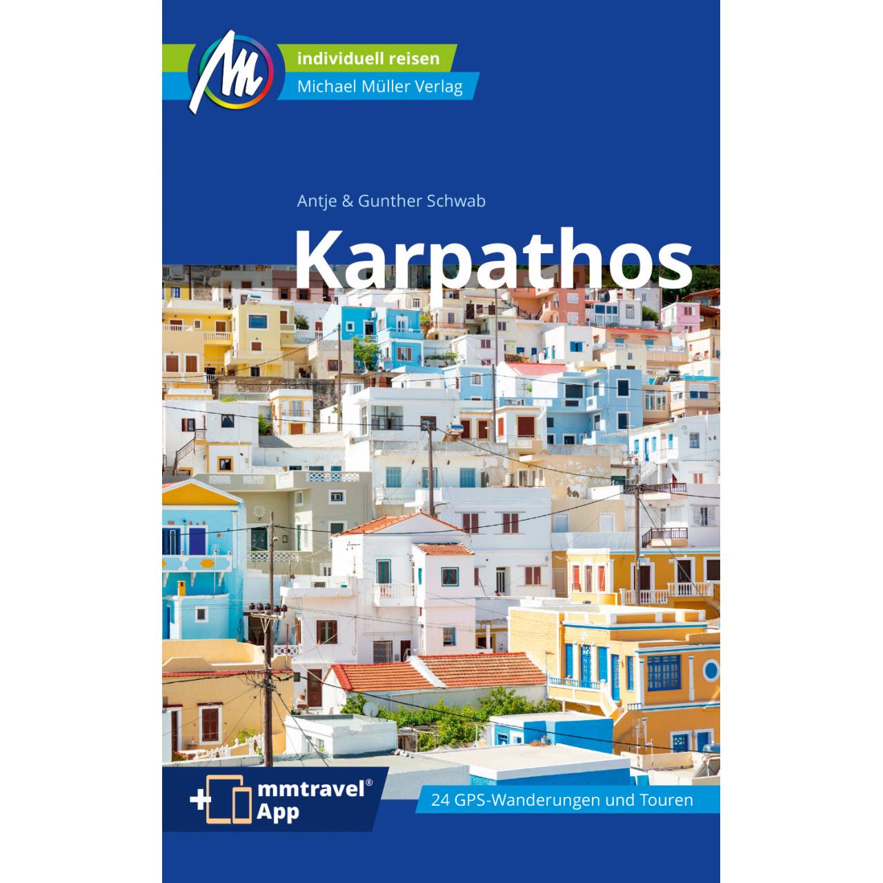 Karpathos Reiseführer Michael Müller Verlag, Ratgeber von Antje Schwab, Gunther Schwab