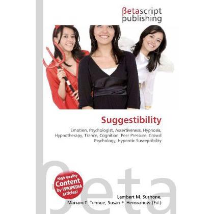 Thumbnail - Suggestibility, Fachbücher von Lambert M. Surhone, Miriam T. Timpledon, Susan F. Marseken