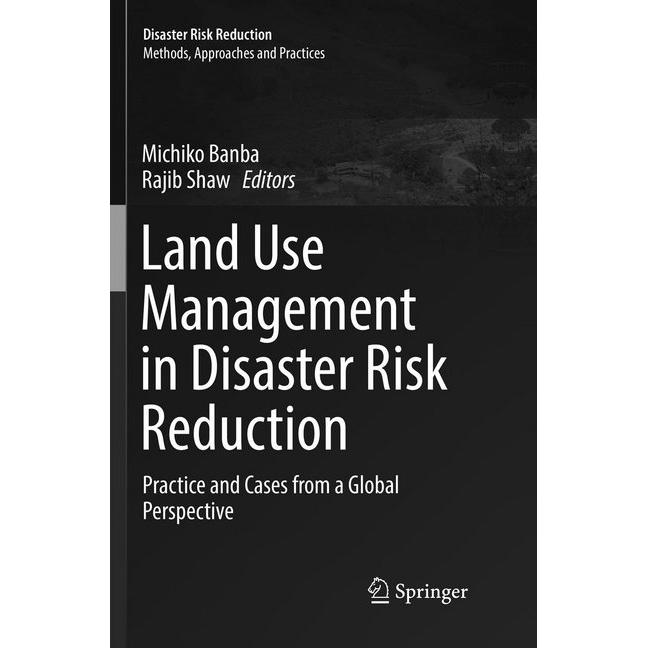 Land Use Management in Disaster Risk Reduction, Fachbücher von Michiko Banba, Rajib Shaw