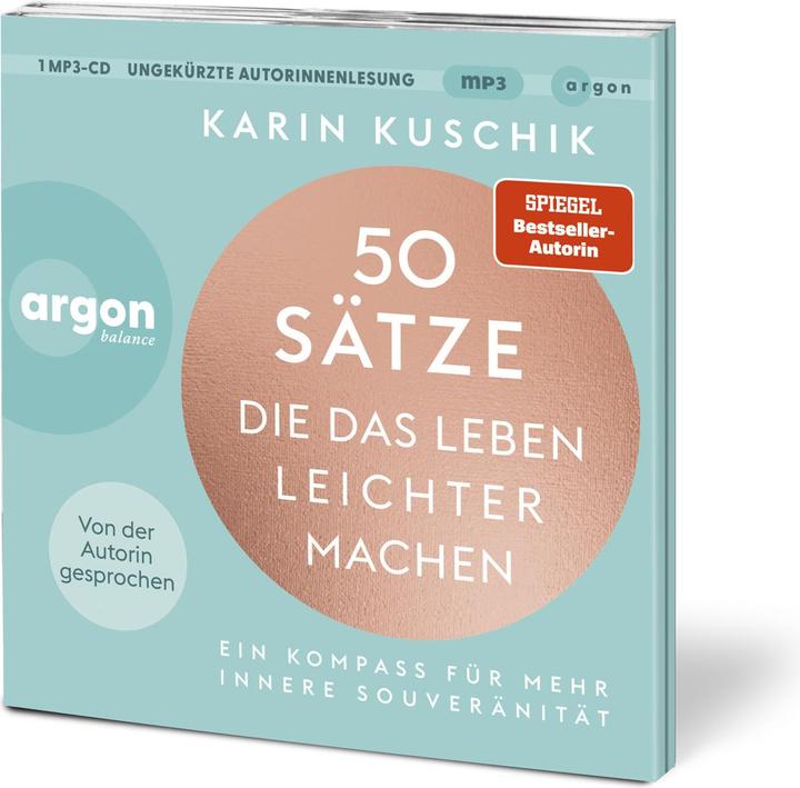 50 Sätze, die das Leben leichter machen (Karin Kuschik, Deutsch)
